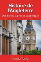 Histoire de l’Angleterre: Des fiches claires et captivantes cover image