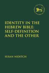 Identity and  the Hebrew Bible: Self-Definition and the Other cover image