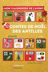 Mon calendrier de l'avent spécial histoire de la Caraïbe: 12 histoires pour attendre Noël, français, créole martiniquais, haïtien, guadeloupéen, cover image