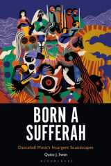 Born a Sufferah Dancehall Music's Insurgent Soundscapes cover image