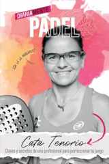 Diariamente pádel Claves y secretos de una profesional para perfeccionar tu juego cover image