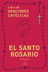 El Santo Rosario: Libro de Oraciones Católicas (edición de Regalo) / Holy Rosary: Book of Catholic Prayers (Gift Edition) cover image