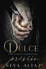 Dulce Prisión (Spanish Edition) (Perfectly Imperfect Mafia - en Español No 10) cover image
