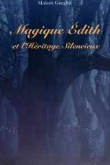 Magique Édith et l’Héritage Silencieux cover image