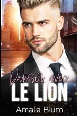 Danser avec le Lion: Talons hauts, battements de cœur et autres catastrophes cover image