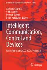 Intelligent Communication, Control and Devices: Proceedings of ICICCD 2025, Volume 1 (Lecture Notes in Networks and Systems, 1922) cover image