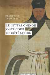 Le lettré chinois côté cour et côté jardin cover image