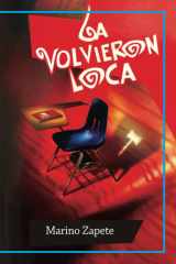 La Volvieron Loca (Spanish Edition) cover image