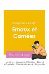 Réussir son Bac de français 2026: Analyse du recueil Emaux et Camées de Théophile Gautier (French Edition) cover image