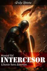 El Manual del Intercesor - Echaran fuera demonios cover image