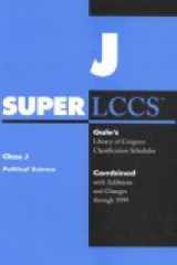 Superlccs, Class J Political Science: Gale's Library of Congress Classification Schedules cover image