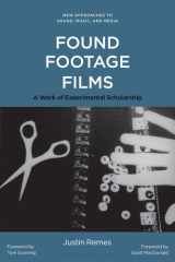Found Footage Films: A Work of Experimental Scholarship (New Approaches to Sound, Music, and Media) cover image