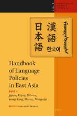 Handbook of Language Policies in East Asia: Part 1 (Japan, Korea, Taiwan, Hong Kong, Macau, Mongolia) cover image