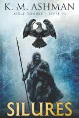 Aigle Sombre – Livre VI: Silures (French Edition) cover image