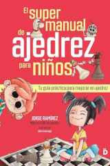 El supermanual de ajedrez: La gran guía para superarte sobre el tablero cover image
