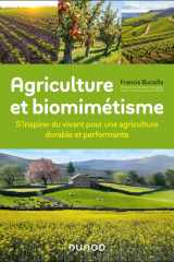 Agriculture et biomimétisme: S'inspirer du vivant pour une agriculture durable et performante cover image