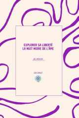 Explorer sa liberté: la nuit noire de l’âme cover image