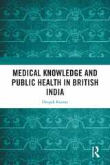 Medical Knowledge and Public Health in British India cover image