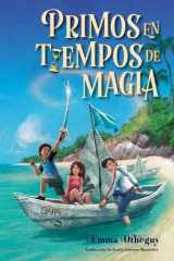 Primos en tiempos de magia (Cousins in the Time of Magic) (Spanish Edition) cover image