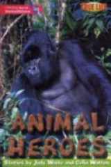 Literacy World Satellites Fiction: Stage 2: Animal Heroes - 6 Pack (Literacy World) cover image