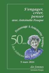 S'engager, créer, penser avec Antoinette Fouque cover image