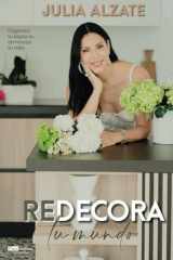 Redecora tu mundo: Organiza tu espacio, armoniza tu vida (Spanish Edition) cover image