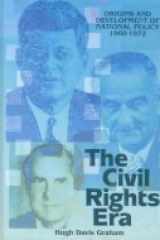 The Civil Rights Era: Origins and Development of National Policy 1960-1972 cover image