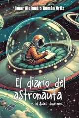El diario del astronauta y los dioses planetarios (Spanish Edition) cover image