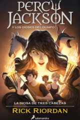 Percy Jackson y Los Dioses Del Olimpo: la Diosa de Tres Cabezas / Wrath of the Triple Goddess. Percy Jackson and the Olympians cover image