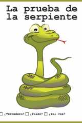 La Prueba de la Serpiente ¿Verdadero? ¿Falso? Tal Vez cover image
