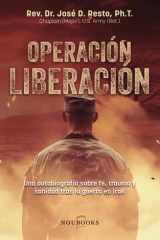 Operación Liberación: Una autobiografía sobre fe, trauma y sanidad tras la guerra en Irak (Noubooks) (Spanish Edition) cover image
