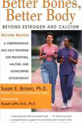 Better Bones, Better Body Beyond Estrogen and Calcium cover image