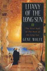 Litany of the Long Sun The First Half of 'The Book of the Long Sun' cover image