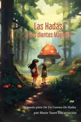 LAS HADAS Y LOS DIENTES MAGICOS (Spanish Edition) cover image