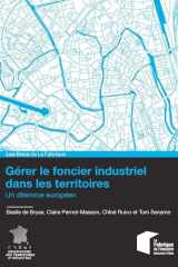 Gérer le foncier industriel dans les territoires - Un dilemme européen cover image