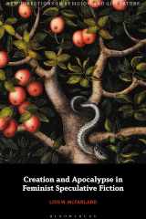 Creation and Apocalypse in Feminist Speculative Fiction (New Directions in Religion and Literature) cover image
