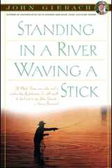 Standing in a River Waving a Stick cover image