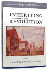 Inheriting the Revolution: The First Generation of Americans cover image
