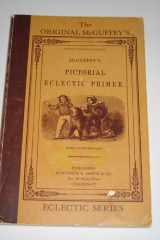 McGuffey's Eclectic Pictorial Primer cover image
