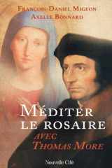 Méditer le rosaire avec Thomas More cover image
