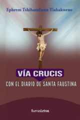 VÍA CRUCIS CON EL DIARIO DE SANTA FAUSTINA (Spanish Edition) cover image