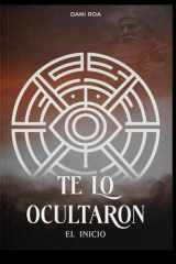 Te lo ocultaron - El inicio (Spanish Edition) cover image