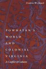 Powhatan's World and Colonial Virginia A Conflict of Cultures cover image