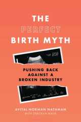 The Perfect Birth Myth cover image