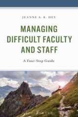Managing Difficult Faculty and Staff cover image