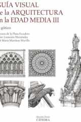 Guía visual de la arquitectura en la Edad Media III. El gótico cover image
