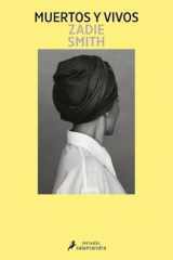 Muertos y vivos: Reflexiones sobre la belleza y la mortalidad cover image