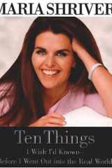 Ten Things I Wish I'd Known - Before I Went Out into the Real World cover image