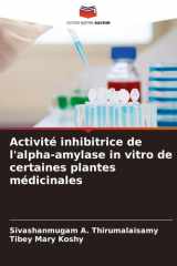 Activité inhibitrice de l'alpha-amylase in vitro de certaines plantes médicinales (French Edition) cover image