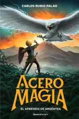 Acero y magia 1 - El aprendiz de Argéntea cover image
